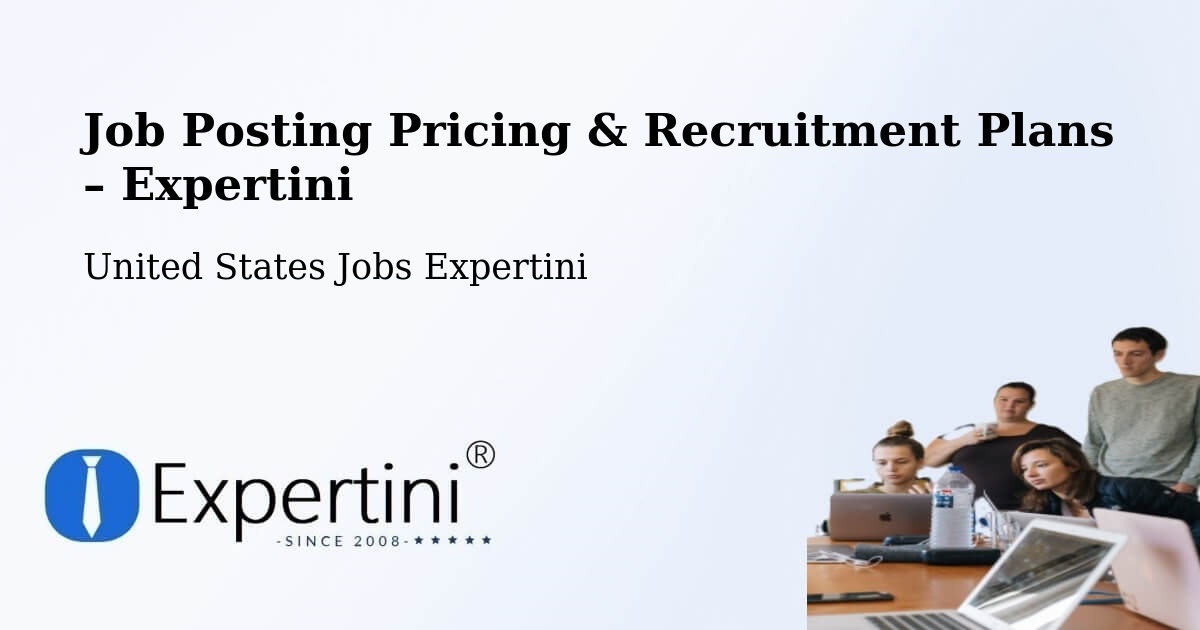 Job Posting Pricing & Recruitment Plans – Grandview - Grandview, United States Jobs Expertini